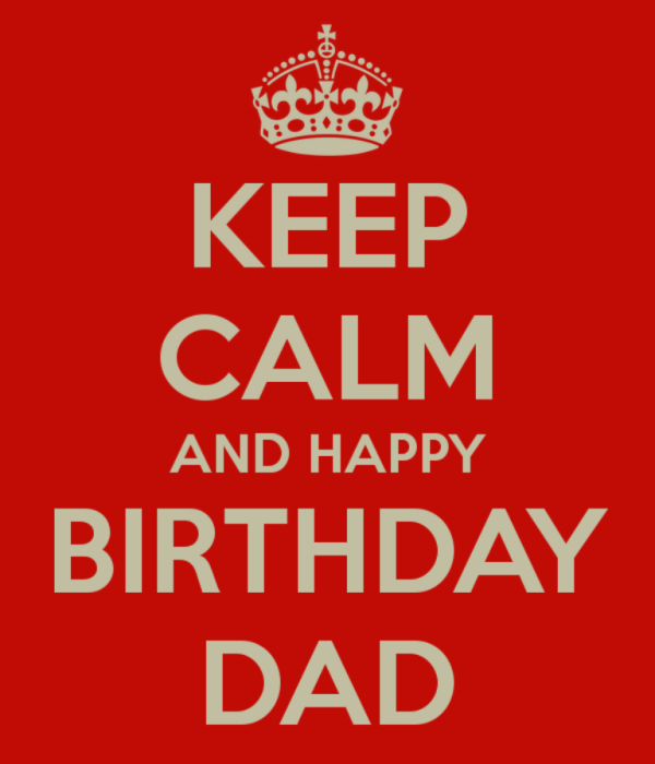 Dad birthday. Dad birthday. Happy birthday my dad. Happy birthday daddy. Dad birthday.