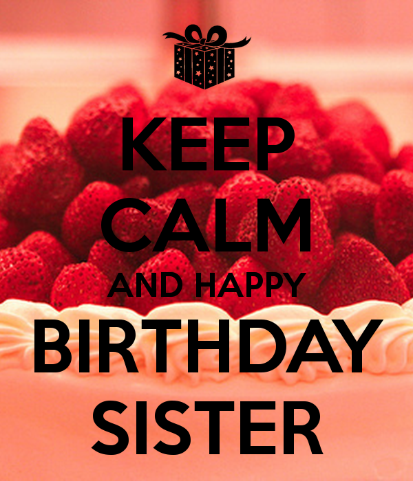 Sister s birthday. Happy Birthday сестра. Happy Birthday sister стильные. Happy Birthday Dear sister. Happy Birthday my sister цветы.
