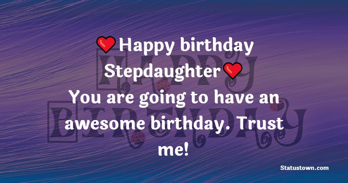 35+ Birthday Wishes For Step Daughter