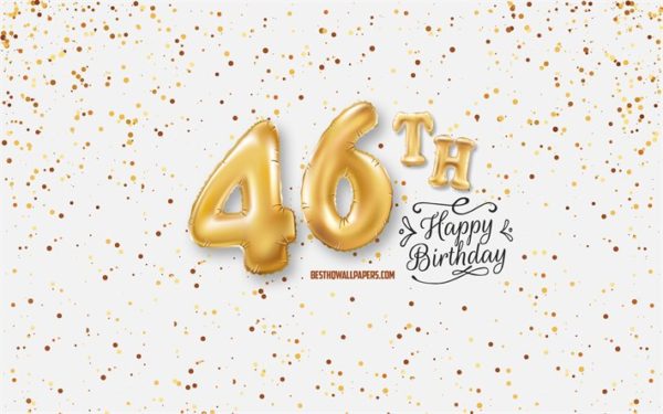 46th Happy Birthday