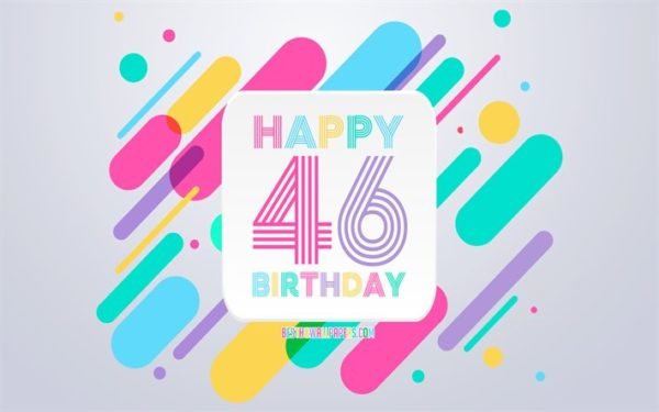 Happy 46th Year